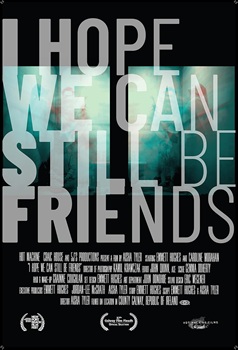 Poster for I Hope We Can Still be Friends